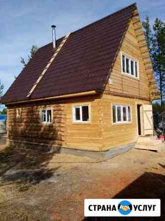 Строительство дачных домов и бань.от а до я Сургут